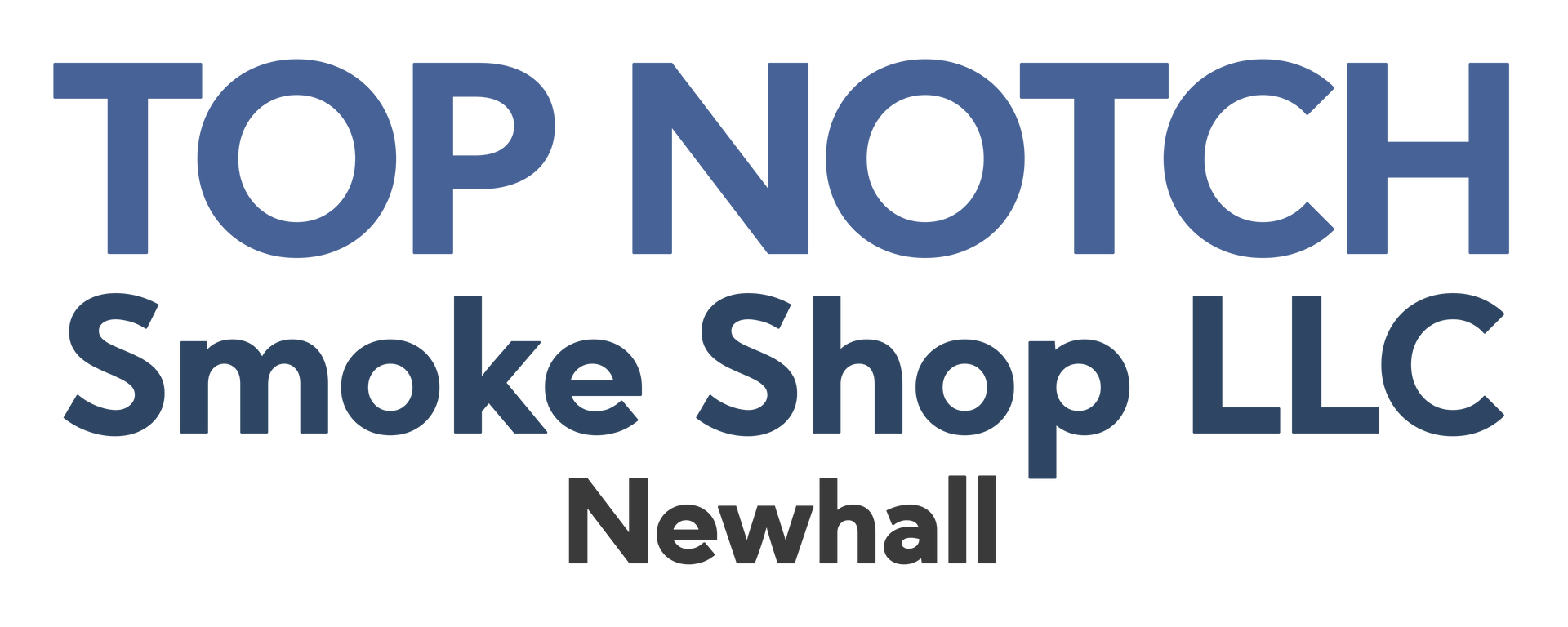 Top Notch Smoke Shop LLC Newhall