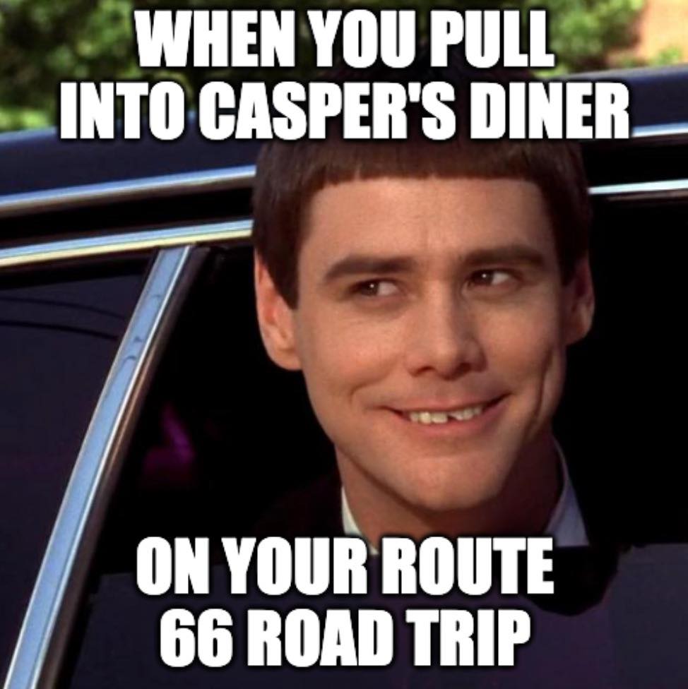 Man smiling in a car with meme text: “WHEN YOU PULL INTO CASPER’S DINER ON YOUR ROUTE 66 ROAD TRIP”