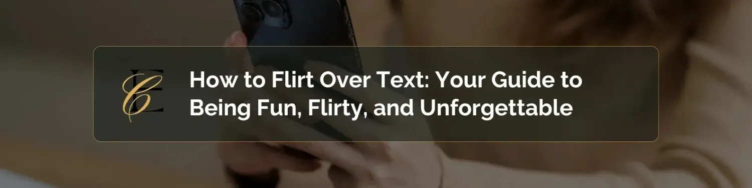 Flirty texting advice from professional matchmakers in Dallas, Houston, and Austin.