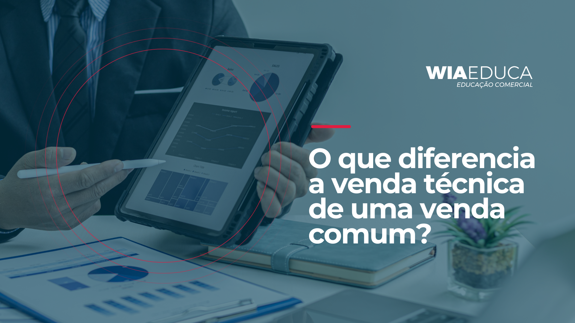 O que diferencia a venda técnica de uma venda comum?
