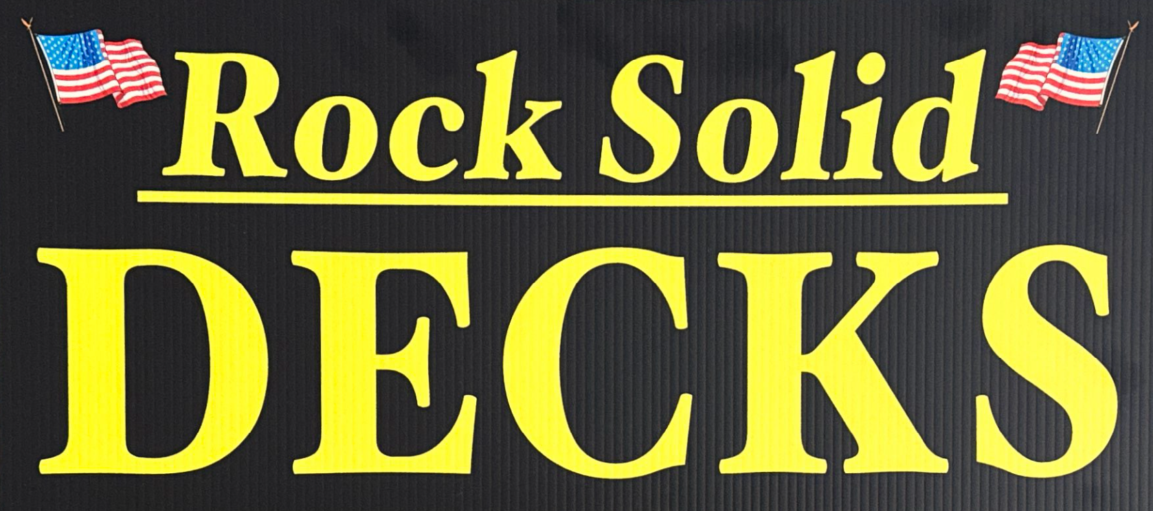 A sign that says rock solid decks on it
