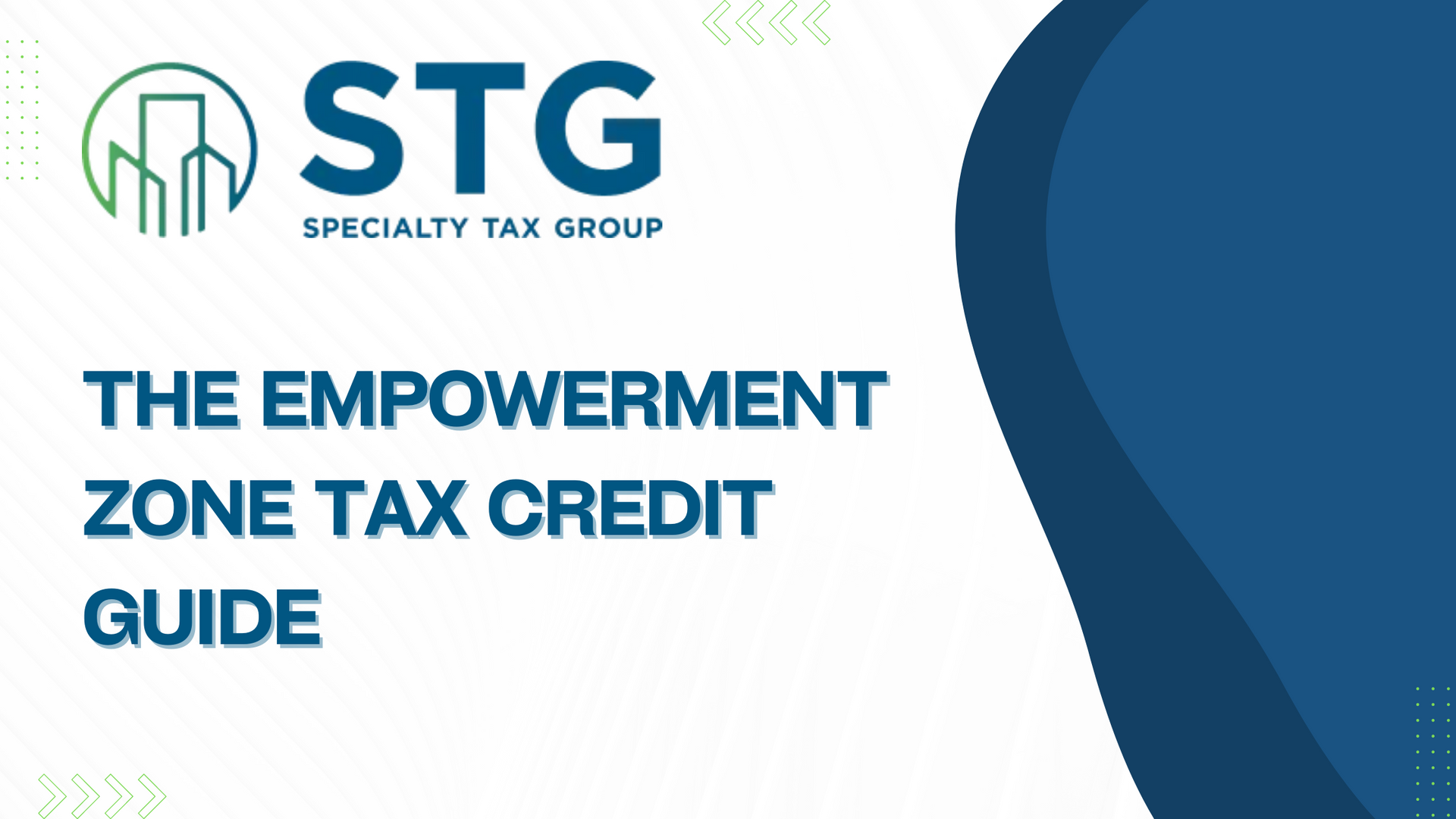 The Empowerment Zone Tax Credit: A Valuable Incentive for Businesses in Distressed Communities