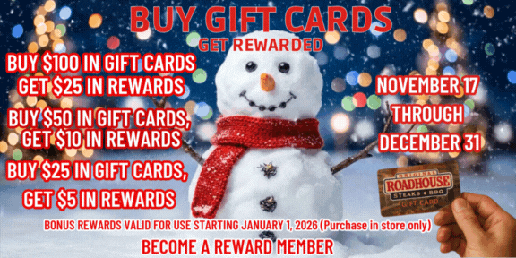 Roadhouse gift card promotion: Buy gift cards, get rewards. Snowman in background.