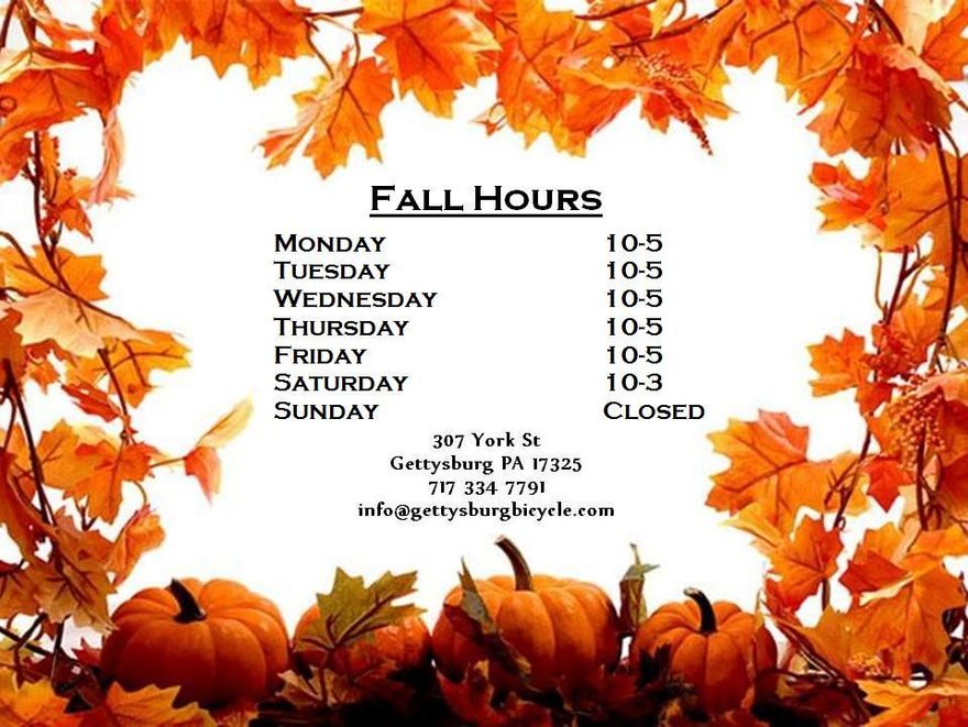 Gettysburg Bicycle fall hours: Monday to Friday 10-5, Saturday 10-3, Sunday closed