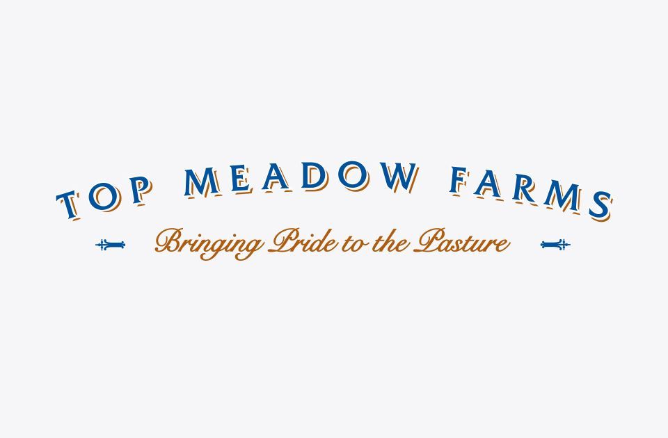 The logo for Top Meadow Farms with a tagline: Bringing pride to the pasture