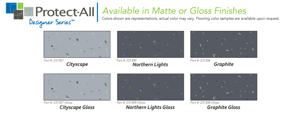 Protect-All Designer Series flooring options: Skycraper, Northern Lights, Graphite in Matte and Gloss finishes.
