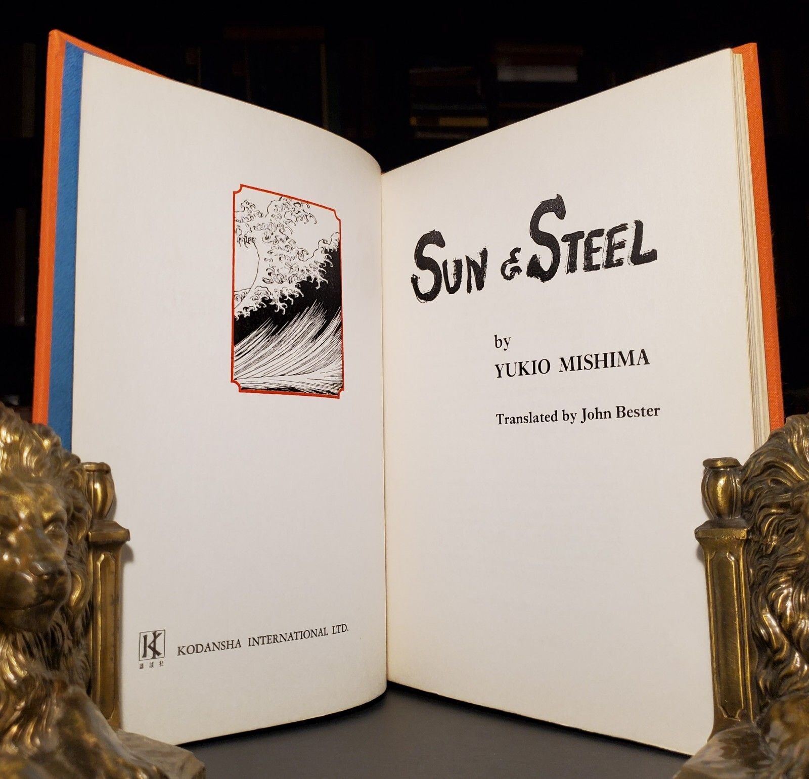 Sun and Steel By Yukio Mishima STATED 1st Edition John Bester ~ Kodansha