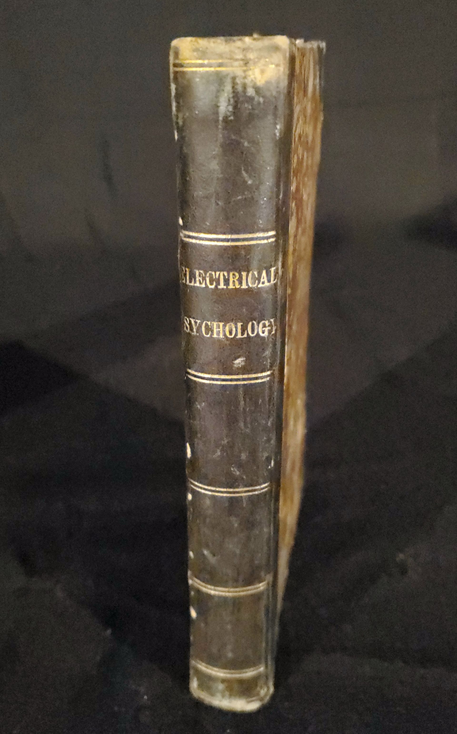 John Bovee Dods THE PHILOSOPHY OF ELECTRICAL PSYCHOLOGY Hardcover 1854 *SIGNED COPY!*