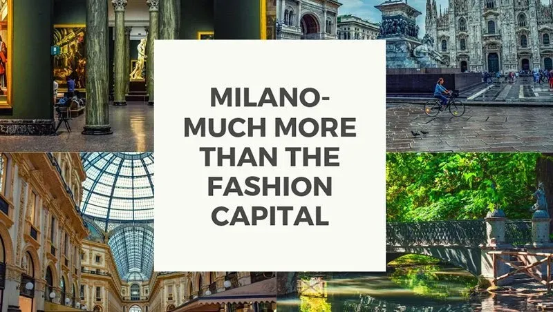 Milano art, architecture, shopping, and green spaces highlighted beyond its fashion fame.