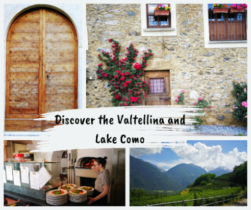 Stone houses with flowered windows, fresh dishes being served, and green mountain landscapes in Valtellina and Lake Como.