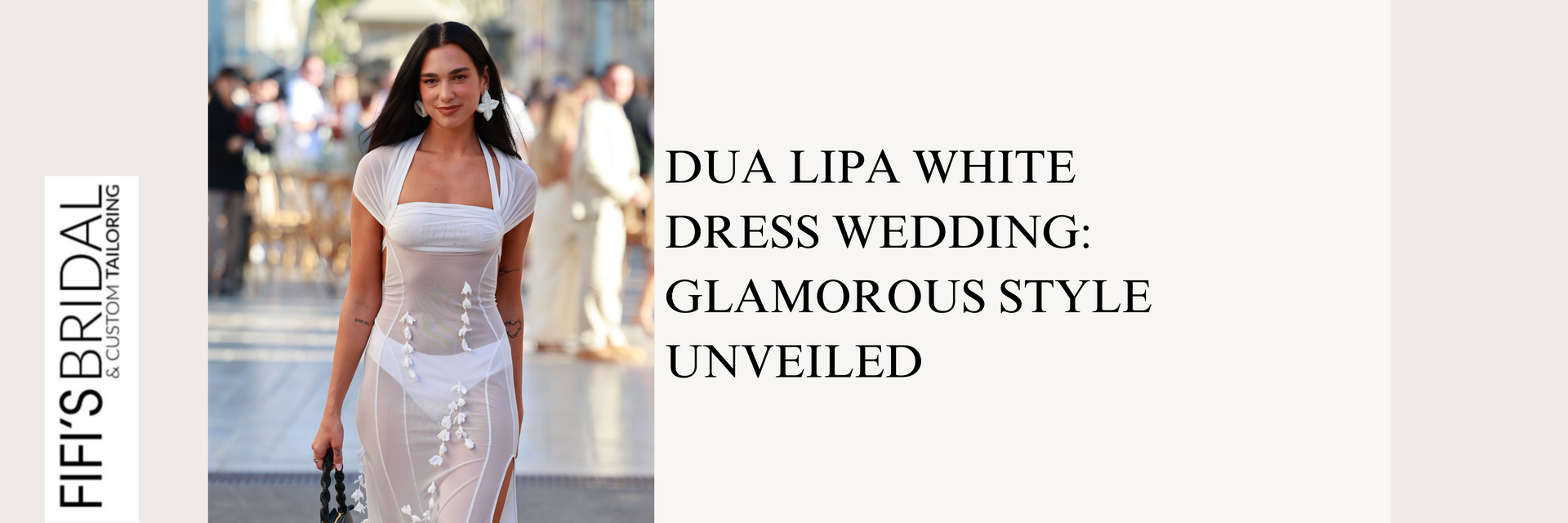 Dua Lipa's Glamorous White Dress Wedding Style Dua Lipa's Glamorous White Dress Wedding Style