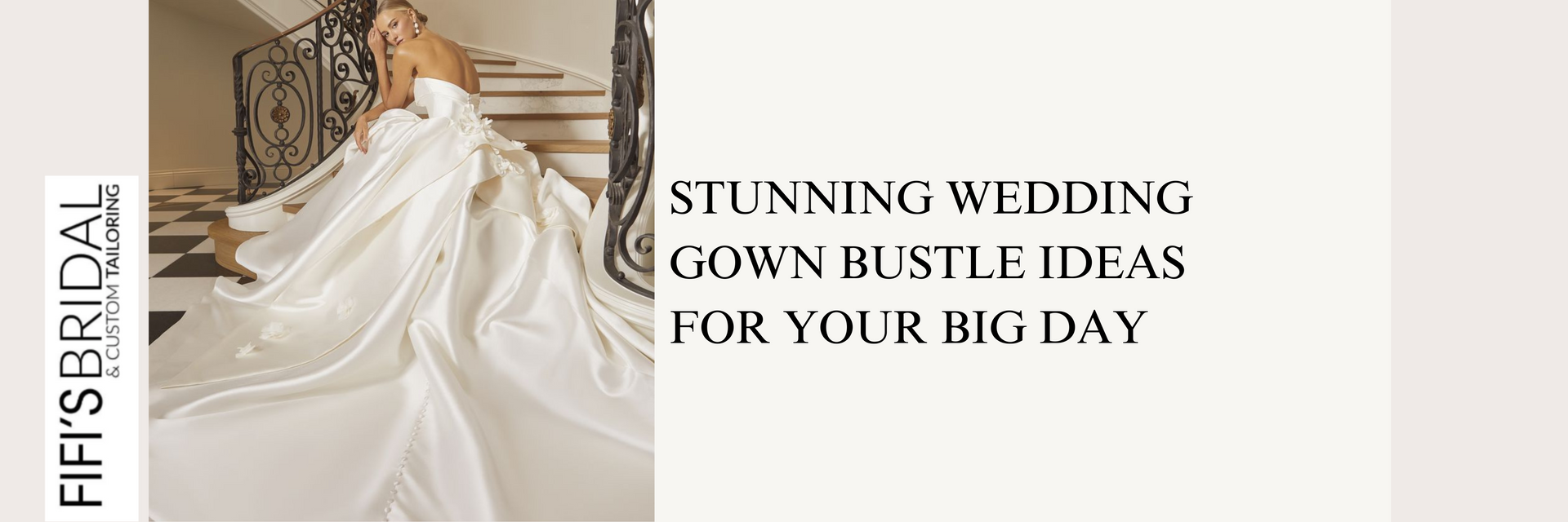 Wedding Gown Bustle Ideas for Your Big Day