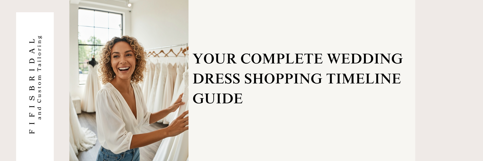 Wedding Dress Shopping Timeline: Your Complete Guide