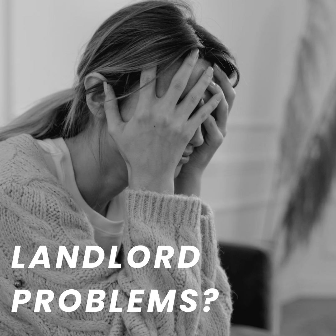 Black-and-white woman covering her face with text: “LANDLORD PROBLEMS?”
