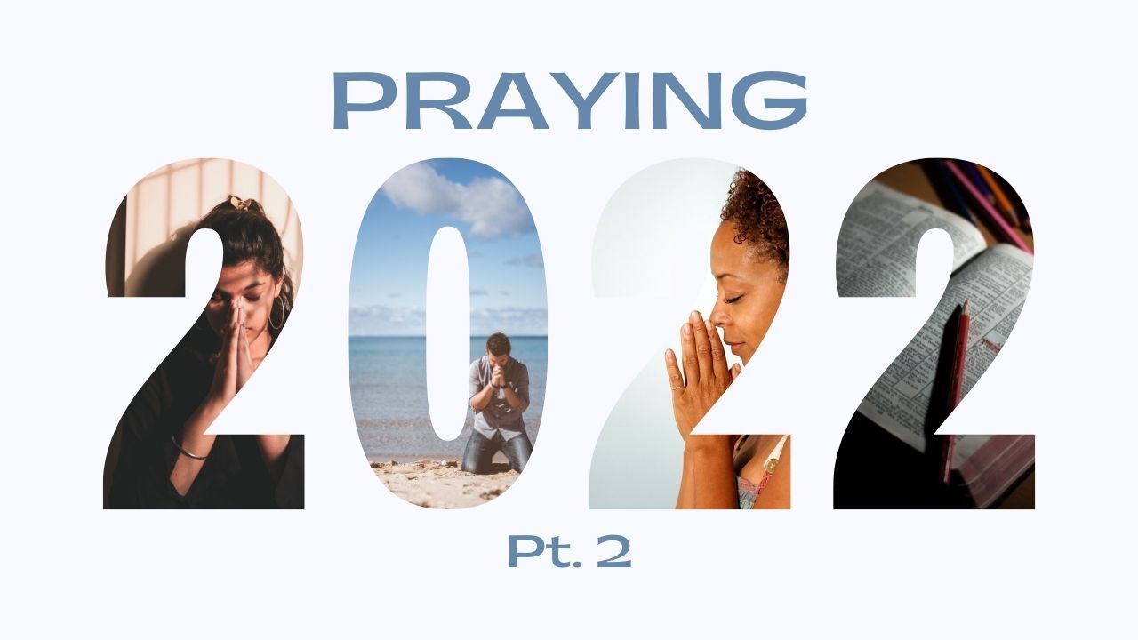 A poster that says praying 2022 pt . 2