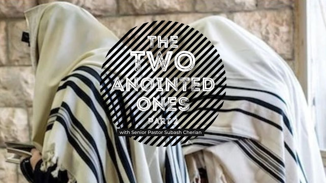 A picture of a person praying with the words the two anointed ones