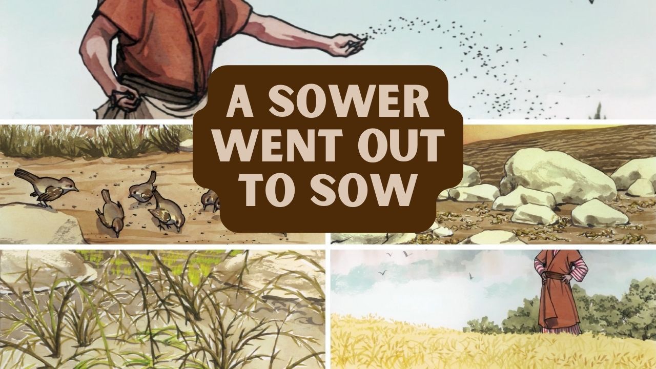 A sower went out to sow is written on a poster