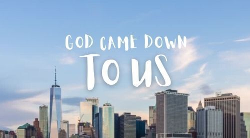 A picture of a city skyline with the words `` god came down to us '' written on it.
