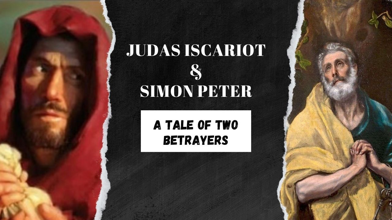 Judas iscariot and simon peter a tale of two betrayers