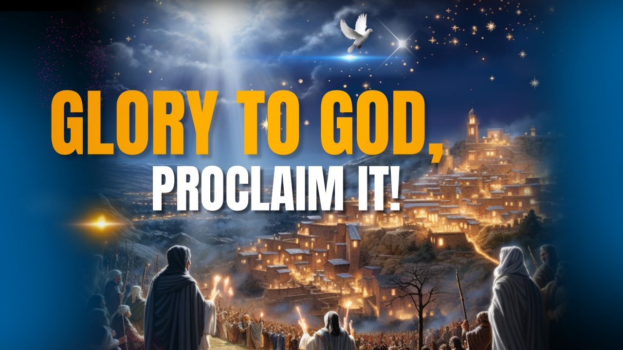 A poster that says `` glory to god , proclaim it ! ''