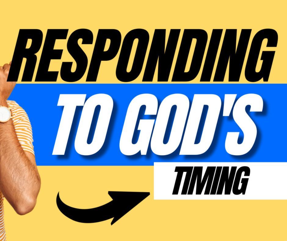 A yellow and blue sign that says responding to god 's timing