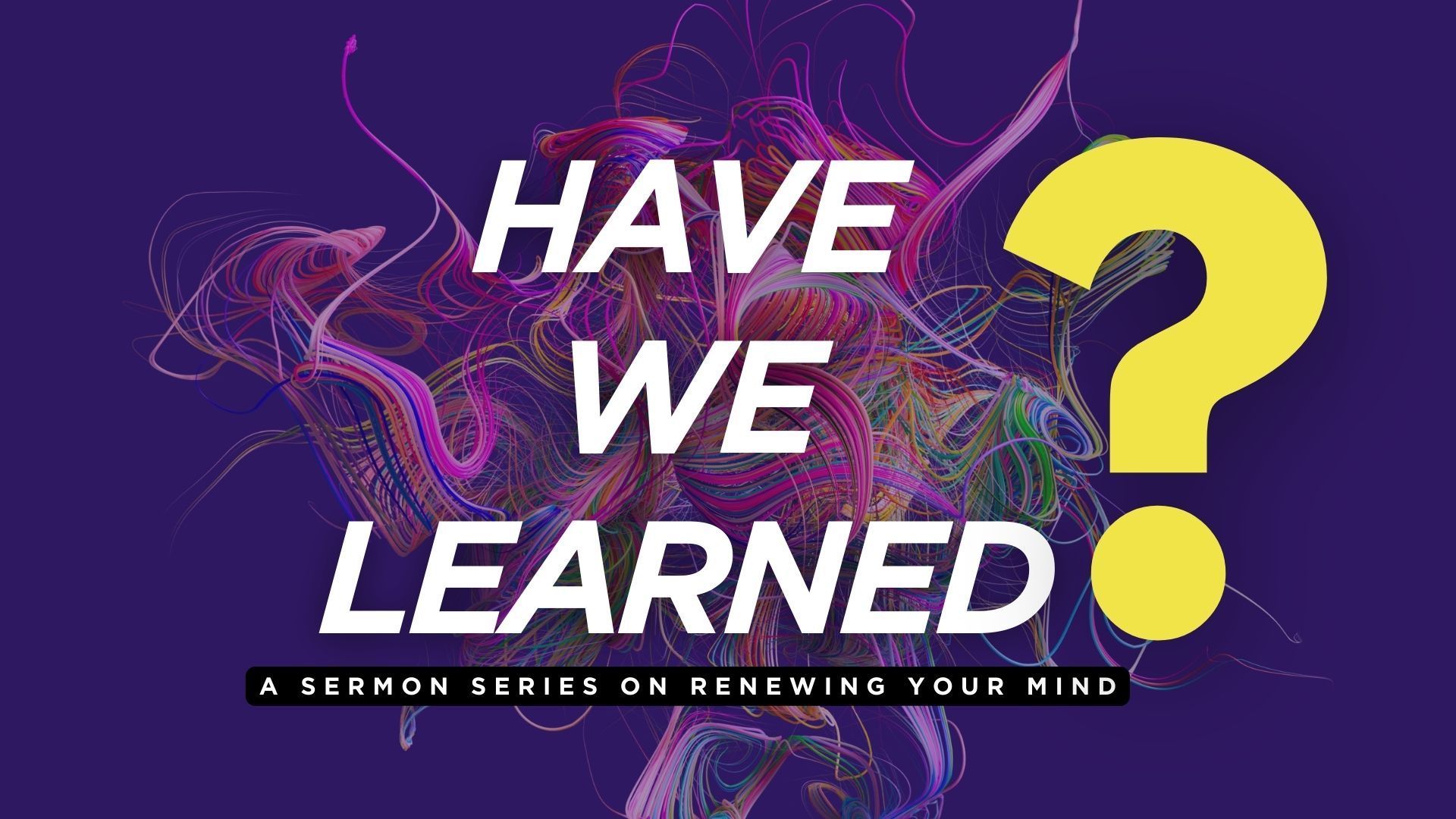 A purple background with a yellow question mark and the words `` have we learned ''.