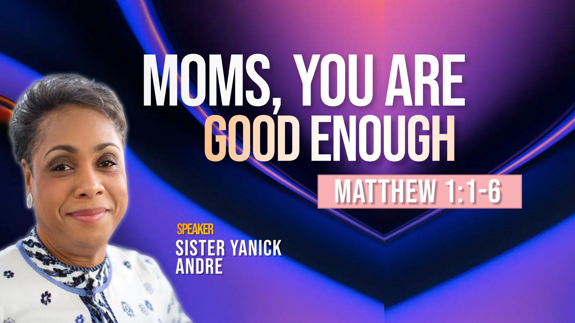 A woman is standing in front of a sign that says moms you are good enough.