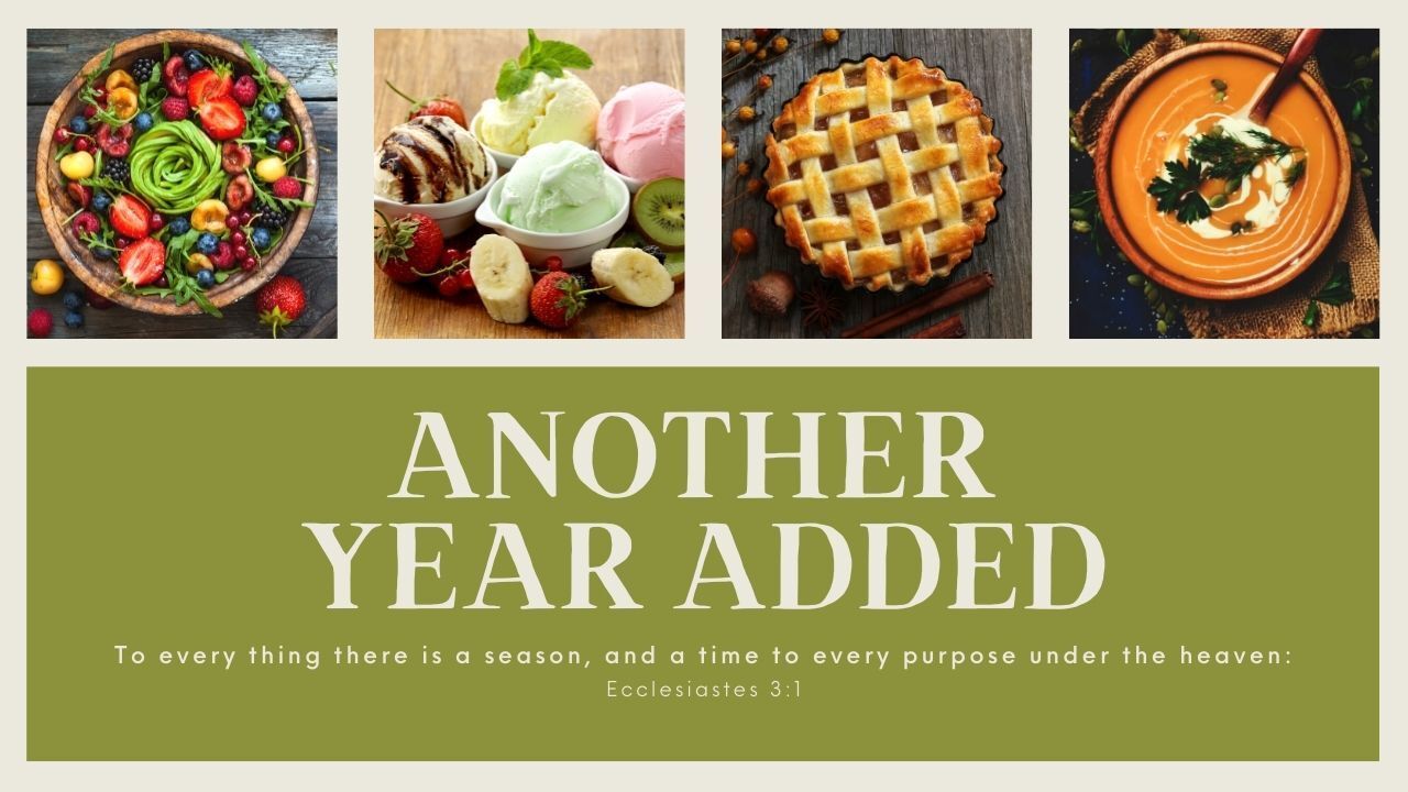 A collage of pictures of food with the words another year added