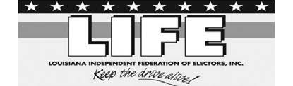 LIFE logo with stars, “Louisiana Independent Federation of Electors, Inc.” and “Keep the State Alive!”