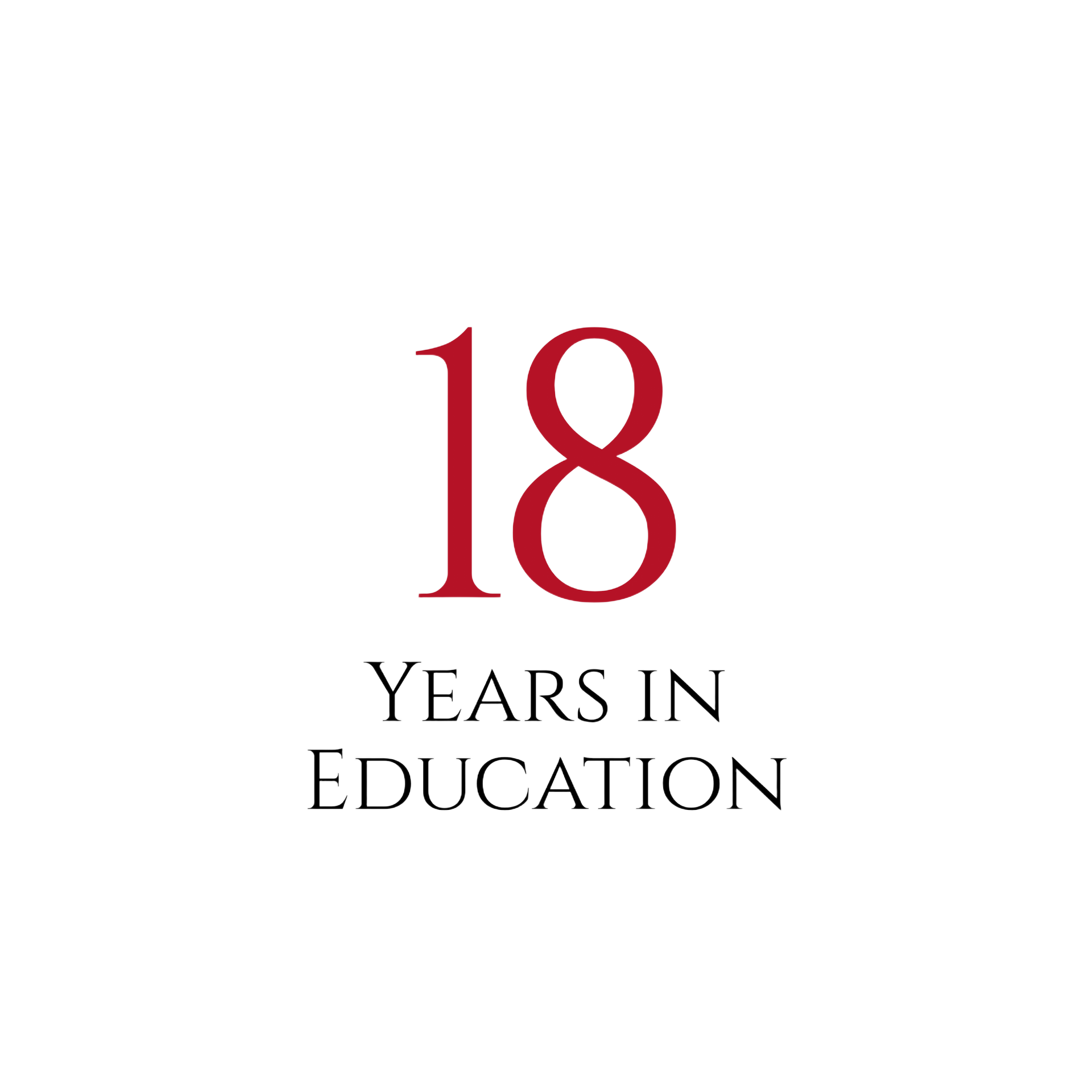 18 in red above the words “YEARS IN EDUCATION” on a white background