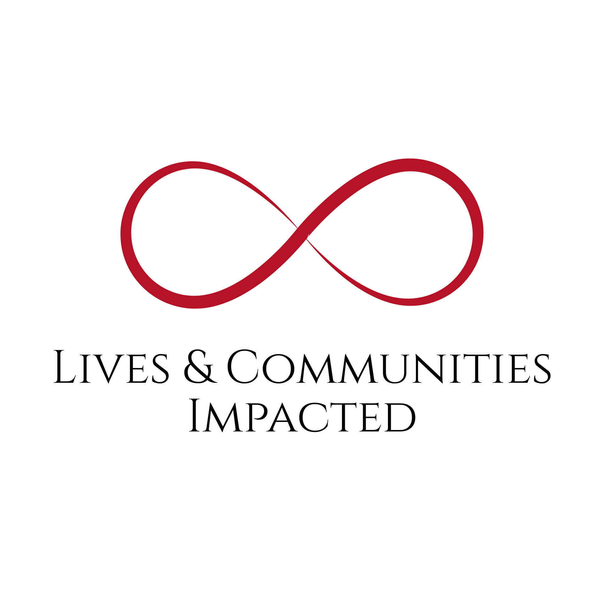 Red infinity symbol above the words “Lives & Communities Impacted”