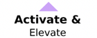 Activate & Elevate Logo