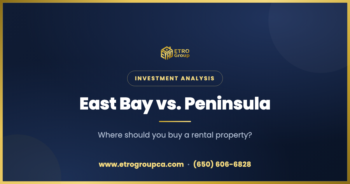 East Bay vs. Peninsula: Where Should You Buy a Rental Property?