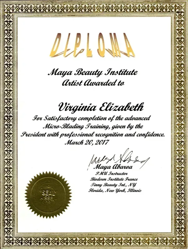 A diploma from Maya Beauty Institute awarded to Virginia Elizabeth for advanced Micro-Blading training on March 20, 2017.
