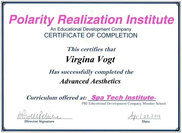 Certificate of Completion from Polarity Realization Institute for Virgina Vogt, for Advanced Aesthetics at Spa Tech.
