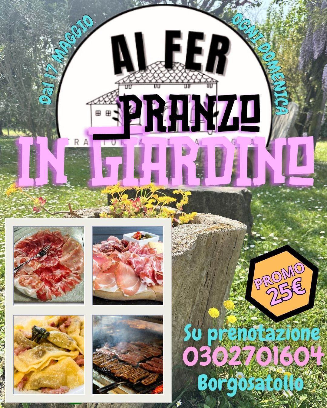 Locandina per AI Fer Prazzo in Giardino, con foto dei piatti, offerta pizza e numero di telefono per le prenotazioni.