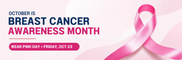 October is Breast Cancer Awareness Month. Wear Pink Day, Friday, October 23