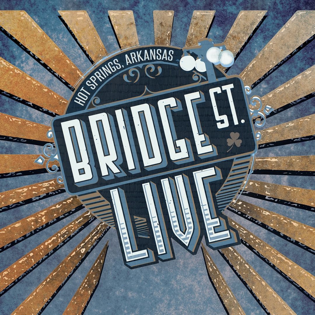 Hot Springs, Arkansas “Bridge St. Live” sign on a blue and orange sunburst background