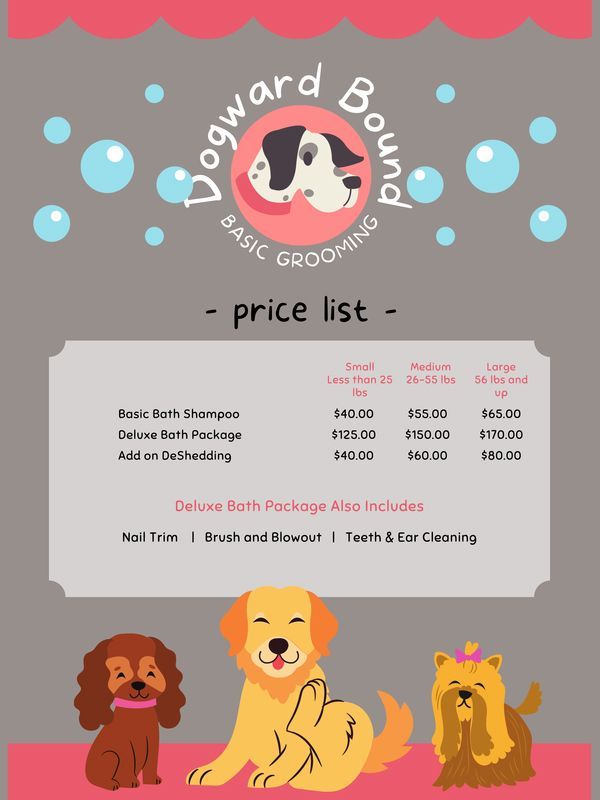 A price list for dogward bound basic grooming.