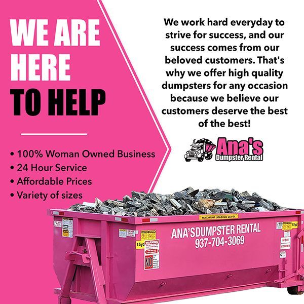 Pink dumpster rental ad with “We are here to help,” service bullet points, and Ana’s logo.