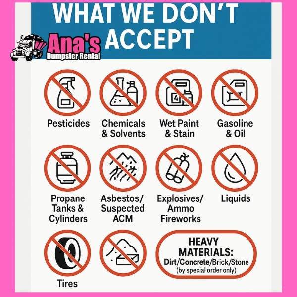 Sign listing items not accepted: pesticides, chemicals, wet paint, gasoline, tanks, asbestos, fireworks, liquids, tires, heavy materials
