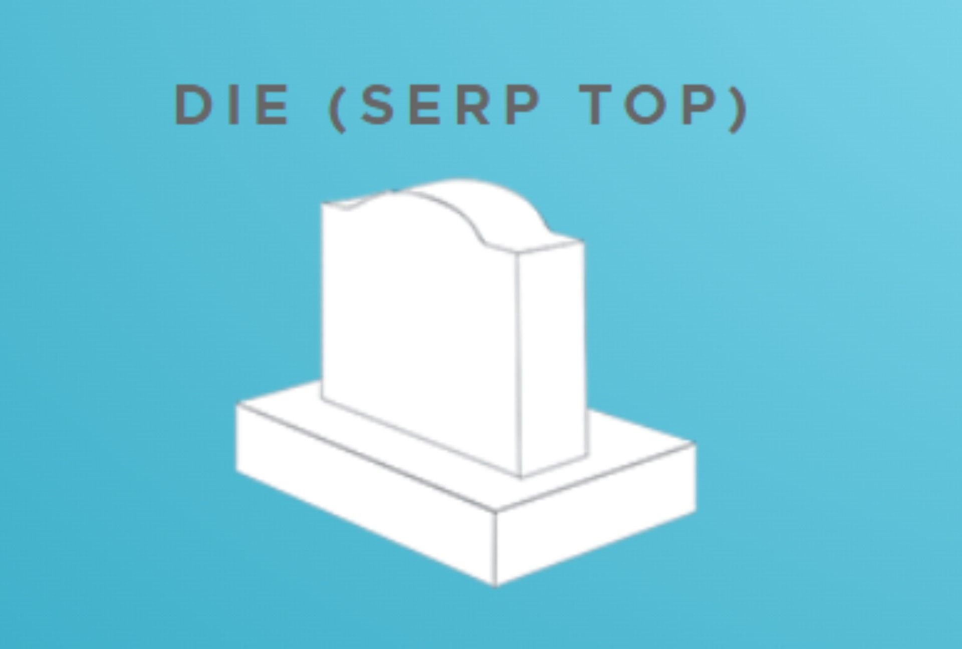 An illustration of a tombstone with the words die ( serp top ) below it