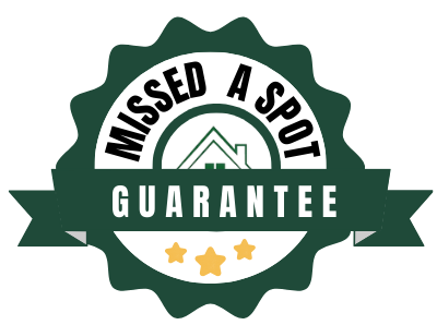 A green and white badge that says missed a spot guarantee