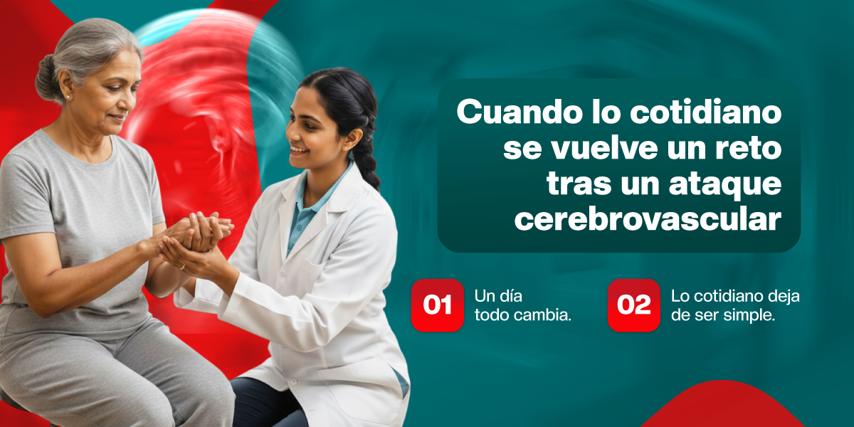 Cuando lo cotidiano se vuelve un reto tras un ataque cerebrovascular