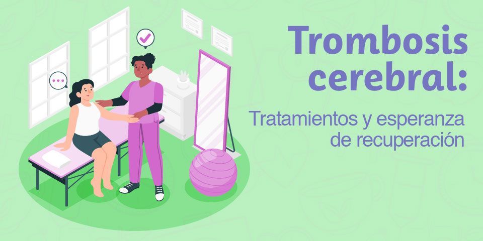 La trombosis cerebral tiene cura