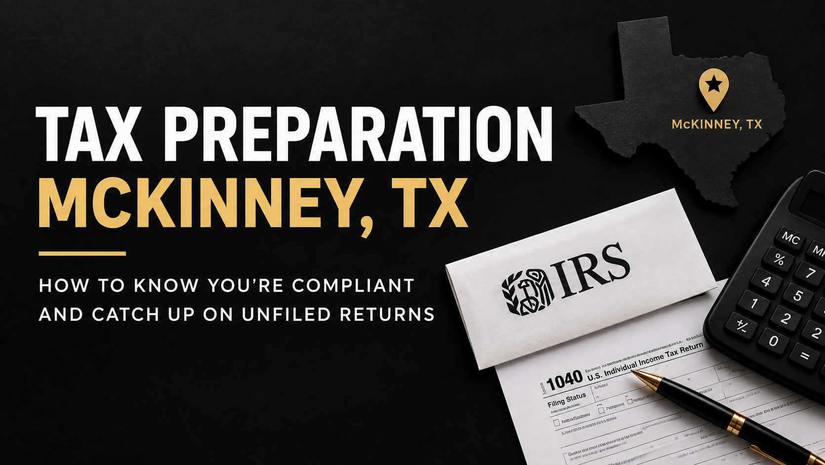 Tax preparation ad for McKinney, TX with IRS forms, calculator, and laptop on a dark desk