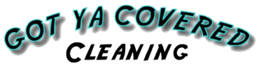 Stylized “GOT YA COVERED CLEANING” logo in teal and black text with a shadow effect