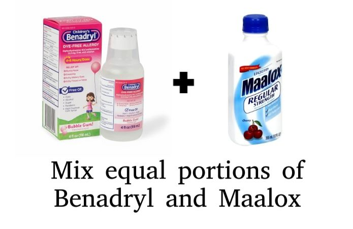 Benadryl and Maalox bottles with text: “Mix equal portions of Benadryl and Maalox.”