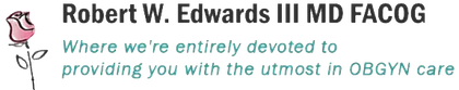 Robert W. Edwards III MD FACOG