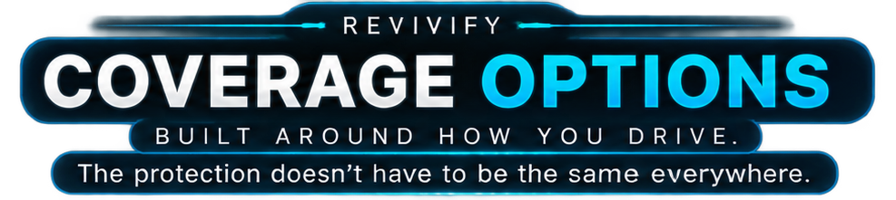 Revivify Options banner with blue and white text: “Built around how you drive” and “The protection doesn’t have to be the same everywhere.”